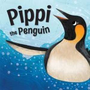 Pippi the Penguin de Catherine Veitch