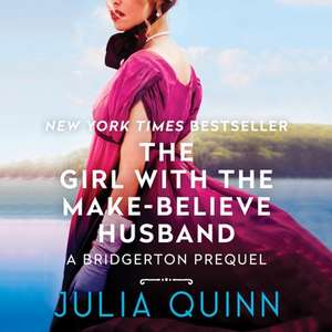 The Girl with the Make-Believe Husband de Julia Quinn