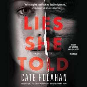 Lies She Told de Cate Holahan