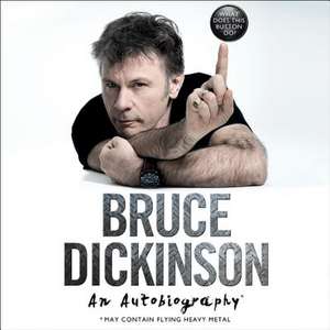 What Does This Button Do?: An Autobiography de Bruce Dickinson