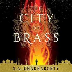 The City of Brass de S. A. Chakraborty