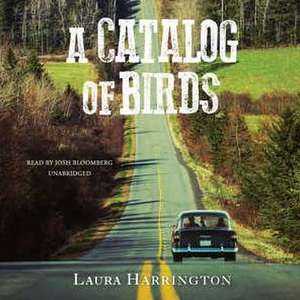 A Catalog of Birds de Laura Harrington