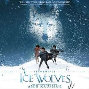 Elementals: Ice Wolves de Amie Kaufman