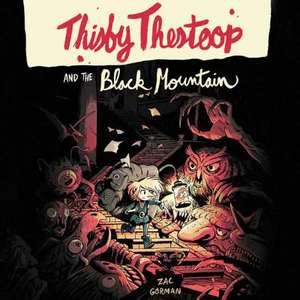 Thisby Thestoop and the Black Mountain de Zac Gorman