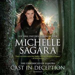 Cast in Deception de Michelle Sagara