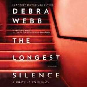 The Longest Silence de Debra Webb