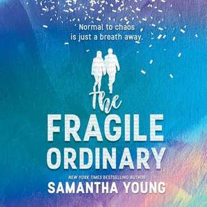 The Fragile Ordinary de Samantha Young