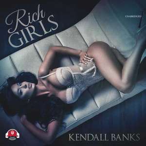 Rich Girls de Kendall Banks