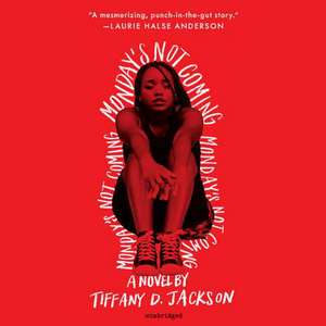 Monday's Not Coming de Tiffany D. Jackson