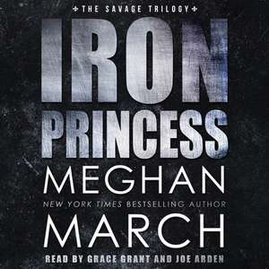 Iron Princess: An Anti-Heroes Collection Novel de Meghan March