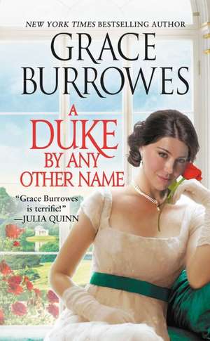 A Duke by Any Other Name de Grace Burrowes