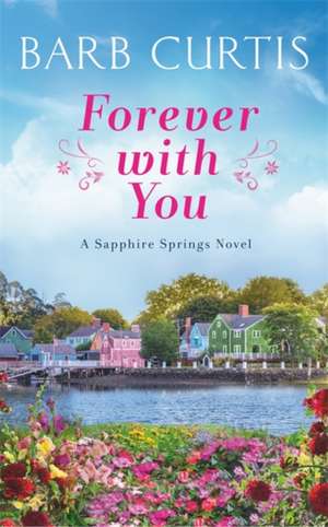 Forever with You de Barb Curtis