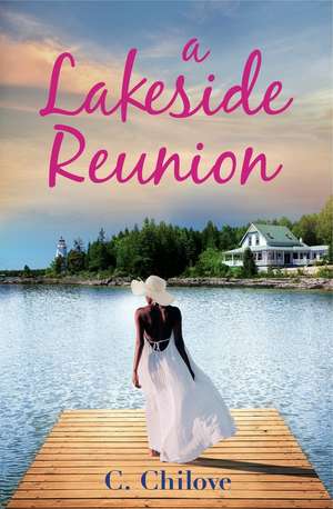 A Lakeside Reunion de C. Chilove