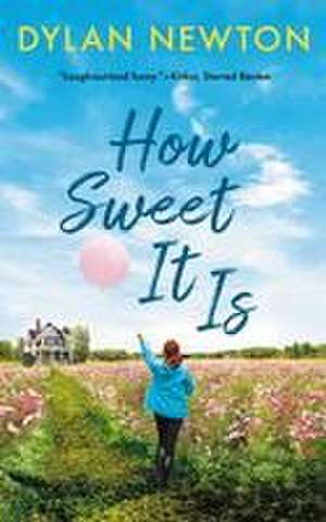 How Sweet It Is de Dylan Newton