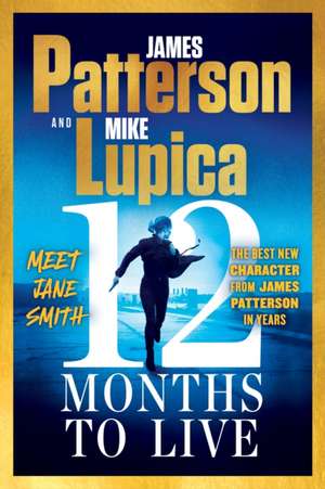 12 Months to Live de James Patterson