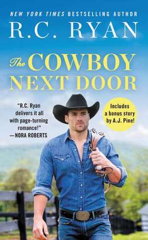 The Cowboy Next Door: Includes a bonus novella de R. C. Ryan