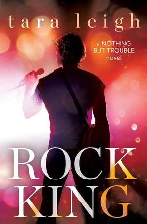 Rock King de Tara Leigh