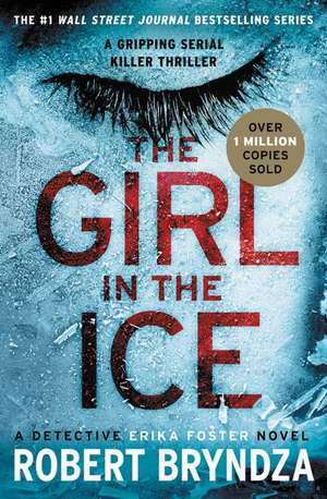 The Girl in the Ice de Robert Bryndza