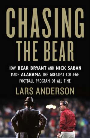 Chasing the Bear de Lars Anderson