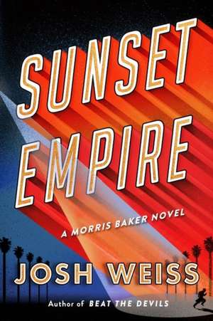 Sunset Empire de Josh Weiss