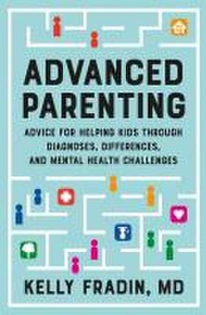 Advanced Parenting de Kelly Fradin