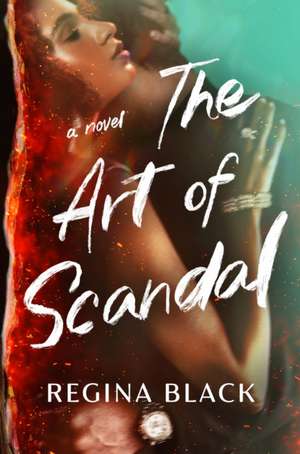 The Art of Scandal de Regina Black