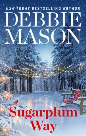 Sugarplum Way de Debbie Mason