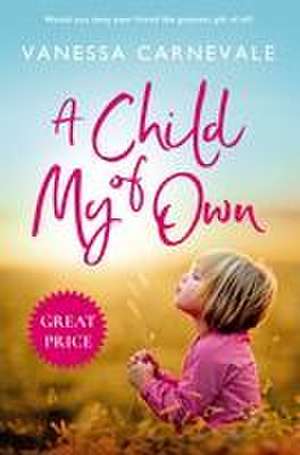 A Child of My Own de Vanessa Carnevale