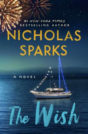 The Wish de Nicholas Sparks