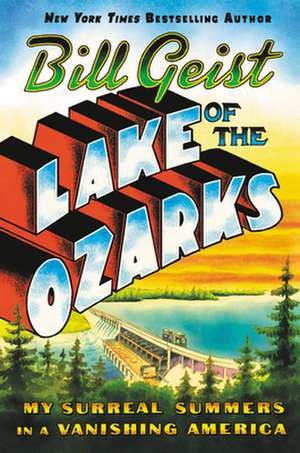 Lake of the Ozarks de Bill Geist