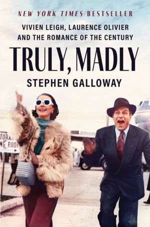 Truly, Madly de Stephen Galloway