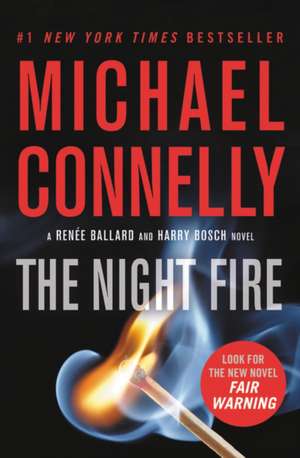 The Night Fire de Michael Connelly