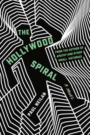 The Hollywood Spiral de Paul Neilan