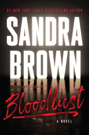 Bloodlust de Sandra Brown