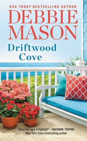 Driftwood Cove: Two stories for the price of one de Debbie Mason