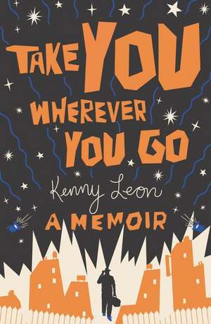 Take You Wherever You Go de Kenny Leon