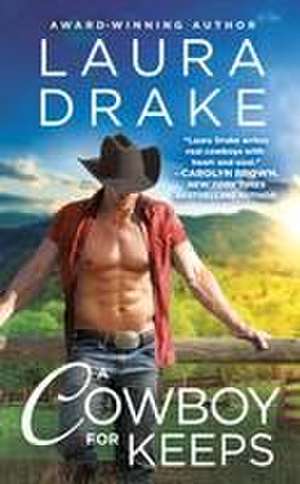 A Cowboy for Keeps de Laura Drake