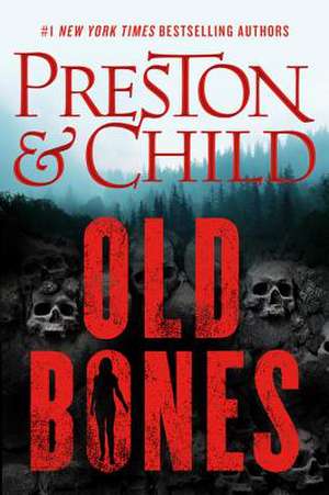 Old Bones de Douglas Preston