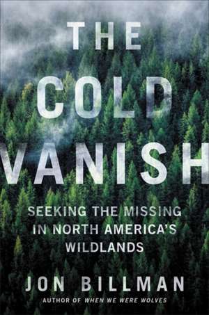 The Cold Vanish de Jon Billman