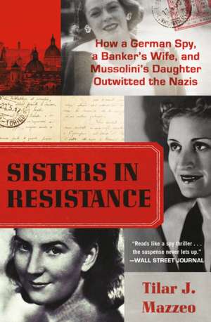 Sisters in Resistance de Tilar J. Mazzeo