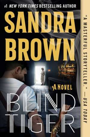 Blind Tiger de Sandra Brown