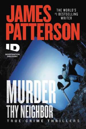 Murder Thy Neighbor de James Patterson