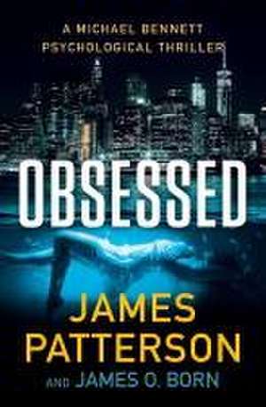 Obsessed de James Patterson