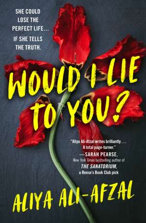 Would I Lie to You? de Aliya Ali-Afzal