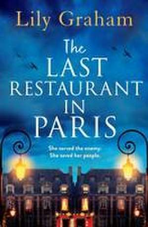 The Last Restaurant in Paris de Lily Graham