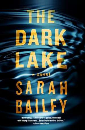 The Dark Lake de Sarah Bailey