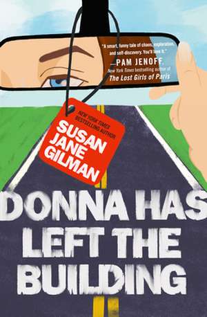 Donna Has Left the Building de Susan Jane Gilman