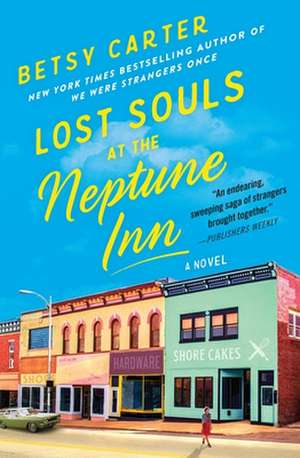 Lost Souls at the Neptune Inn de Betsy Carter