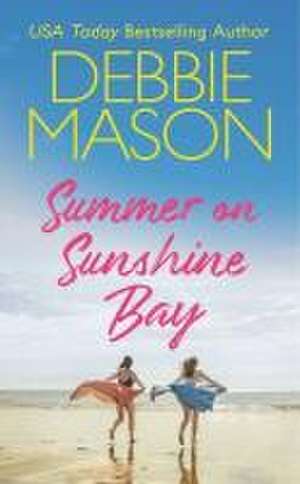 Summer on Sunshine Bay de Debbie Mason