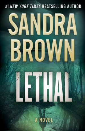 Lethal de Sandra Brown